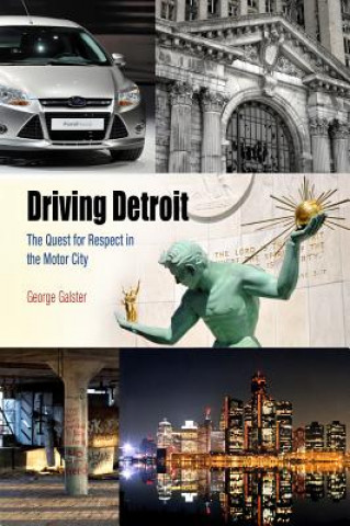 Kniha Driving Detroit George Galster