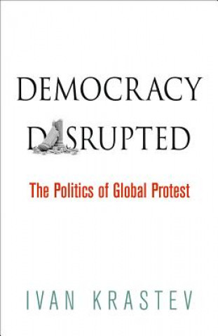 Kniha Democracy Disrupted Ivan Krastev
