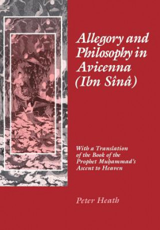 Kniha Allegory and Philosophy in Avicenna (Ibn Sina) Peter Heath