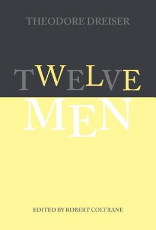 Carte Twelve Men Theodore Dreiser
