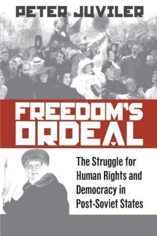 Kniha Freedom's Ordeal Peter Juviler