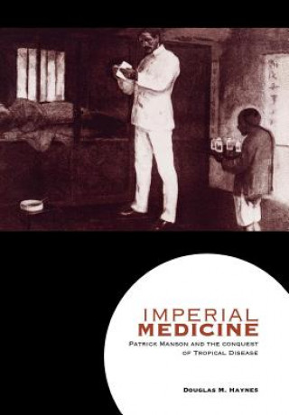 Libro Imperial Medicine Douglas M. Haynes