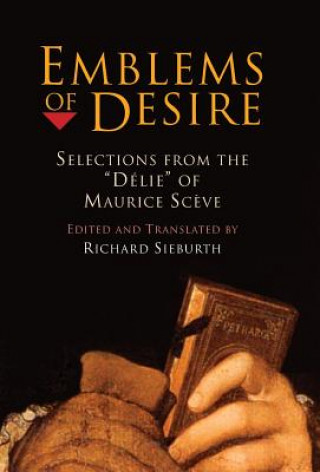 Kniha Emblems of Desire Maurice Sceve