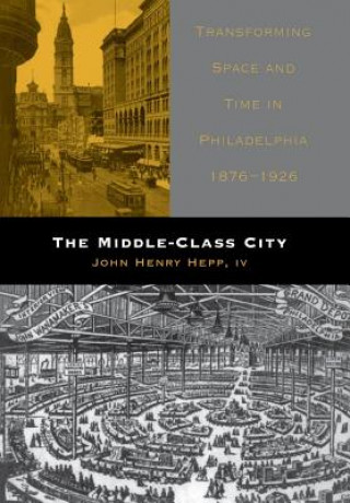 Kniha Middle-Class City John Henry Hepp