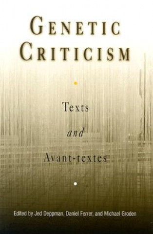 Knjiga Genetic Criticism Jed Deppman