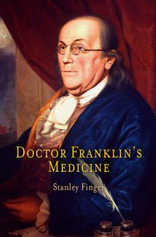 Boek Doctor Franklin's Medicine Stanley Finger