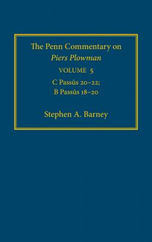 Kniha Penn Commentary on Piers Plowman, Volume 5 Stephen A. Barney