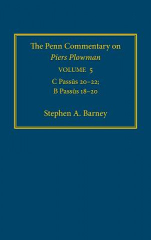 Libro Penn Commentary on Piers Plowman, Volume 5 Stephen A. Barney