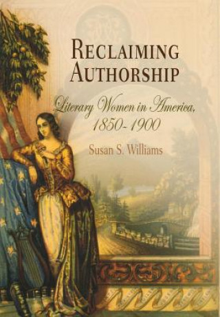 Livre Reclaiming Authorship Susan S. Williams