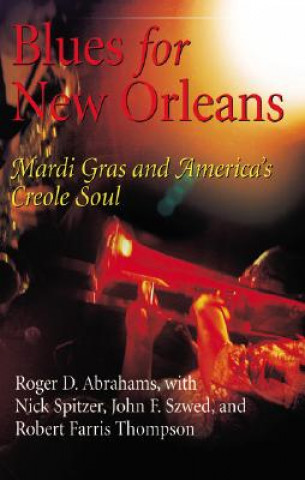 Книга Blues for New Orleans Roger D. Abrahams