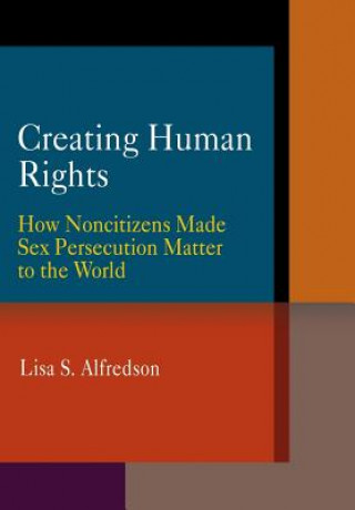 Boek Creating Human Rights Lisa S. Alfredson
