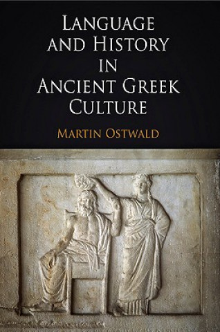 Książka Language and History in Ancient Greek Culture Martin Ostwald