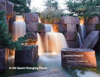 Knjiga Life Spent Changing Places Lawrence Halprin