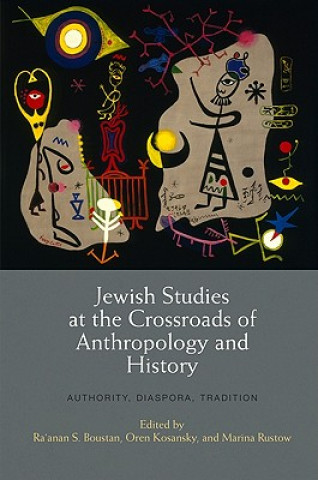 Kniha Jewish Studies at the Crossroads of Anthropology and History 