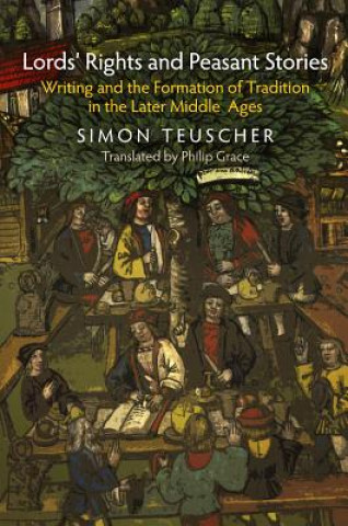 Carte Lords' Rights and Peasant Stories Simon Teuscher