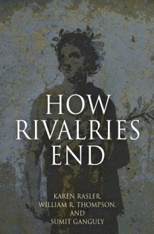 Kniha How Rivalries End Karen Rasler