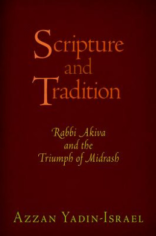 Knjiga Scripture and Tradition Azzan Yadin-Israel