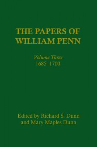 Carte Papers of William Penn, Volume 3 William Penn