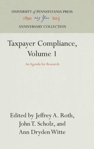 Carte Taxpayer Compliance, Volume 1 Jeffrey A. Roth