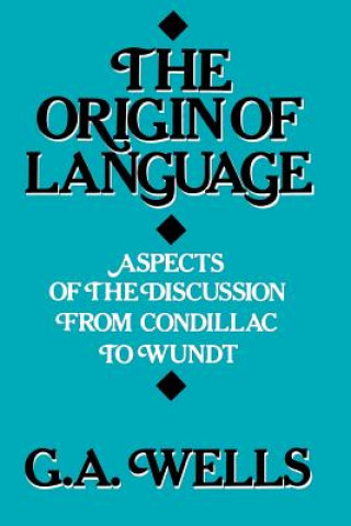 Könyv Origin of Language G.A. Wells