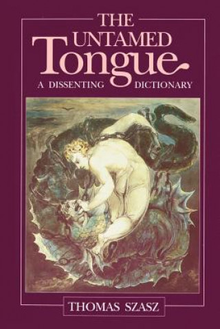 Kniha Untamed Tongue Thomas Szasz