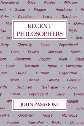 Könyv Recent Philosophers Passmore