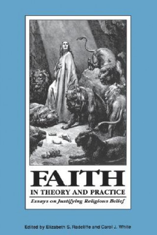 Knjiga Faith in Theory and Practice Elizabeth Radcliffe