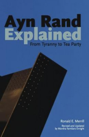 Kniha Ayn Rand Explained Ronald E. Merrill