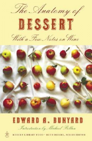 Carte Anatomy of Dessert Edward A. Bunyard