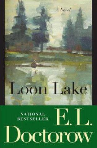 Kniha Loon Lake Lawrence Edgar Doctorow
