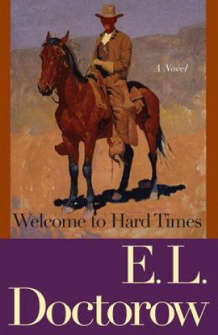 Book Welcome to Hard Times Lawrence Edgar Doctorow