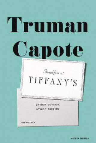Kniha Breakfast at Tiffany's & Other Voices, Other Rooms Truman Capote