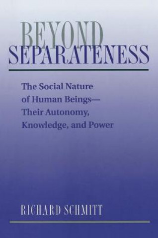 Kniha Beyond Separateness Richard Schmitt