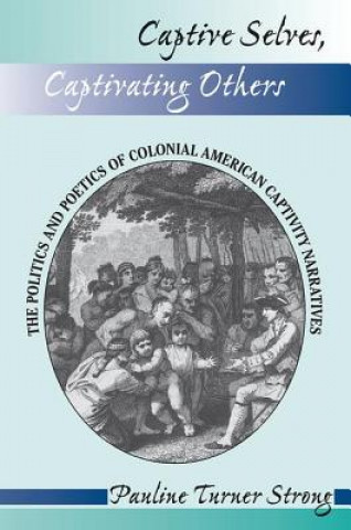 Buch Captive Selves, Captivating Others Pauline Turner Strong