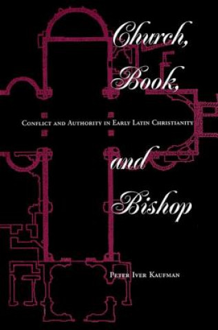 Kniha Church, Book, And Bishop Peter Iver Kaufman