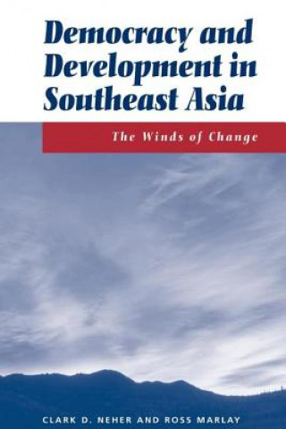 Kniha Democracy And Development In Southeast Asia Clark D. Neher