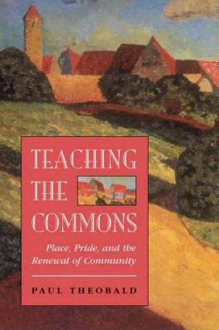 Βιβλίο Teaching The Commons Paul Theobald