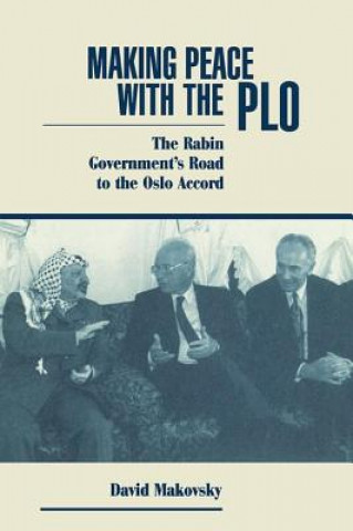 Könyv Making Peace With The Plo David Makovsky