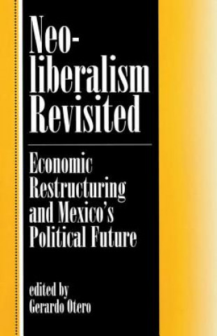 Carte Neoliberalism Revisited Gerardo Otero