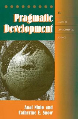 Book Pragmatic Development Catherine E. Snow