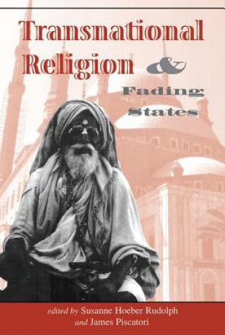 Книга Transnational Religion and Fading States Susanne Hoeber Rudolph