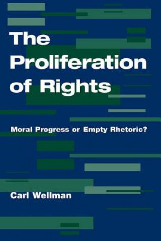 Kniha Proliferation Of Rights Carl Wellman