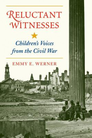 Kniha Reluctant Witnesses Emmy E. Werner