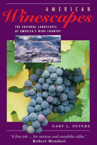 Kniha American Winescapes Gary L. Peters