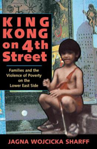 Könyv King Kong On 4th Street Jagna Sharff