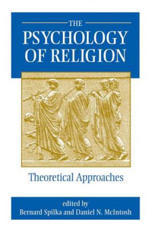 Kniha Psychology of Religion Bernard Spilka