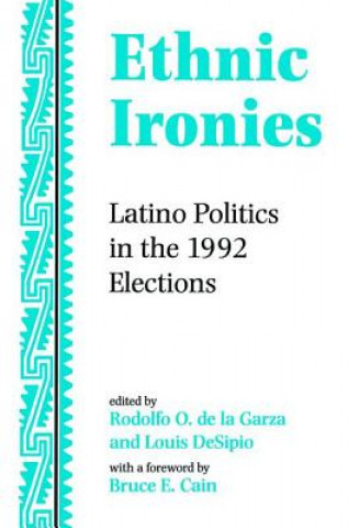 Kniha Ethnic Ironies Rodolfo O. De la Garza