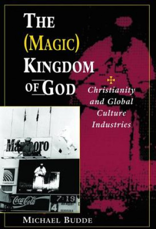 Könyv (Magic) Kingdom of God Michael L. Budde