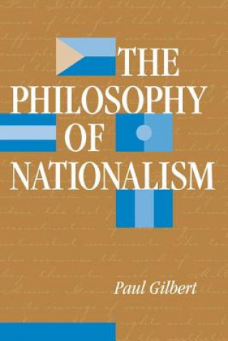 Carte Philosophy Of Nationalism Paul Gilbert