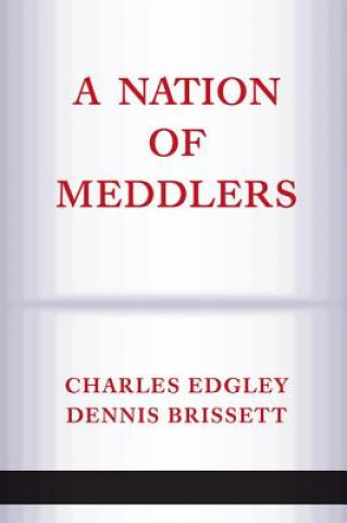 Könyv Nation Of Meddlers Charles Edgley